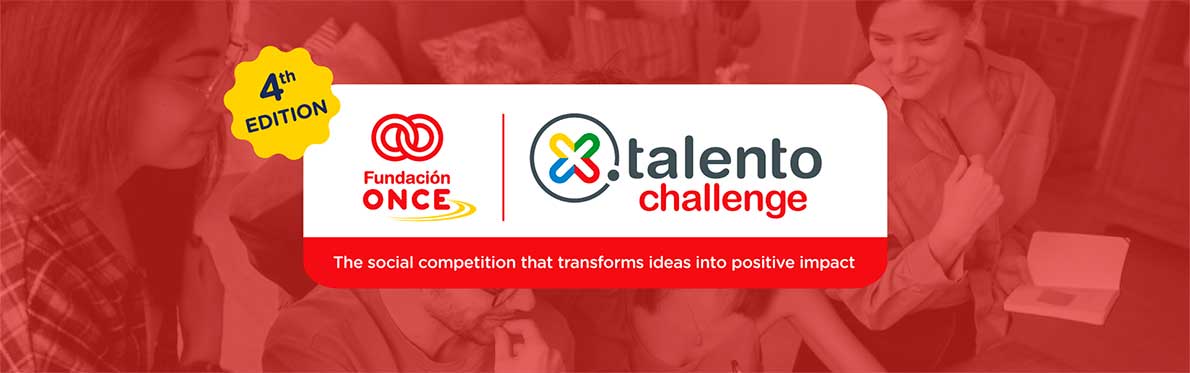 Tercera edición Fundación ONCE - Xtalento Challenge